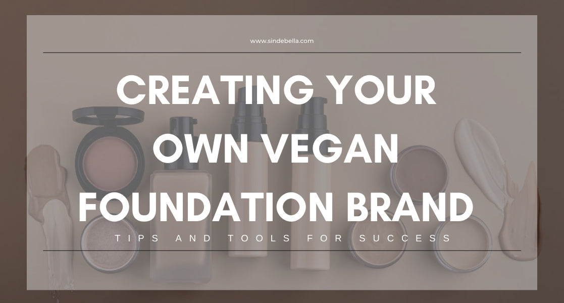 How to Launch Your Own Vegan Foundation Brand?