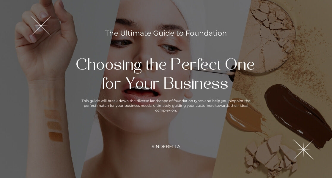The Ultimate Guide to Foundation: Choosing the Perfect One for Your Business